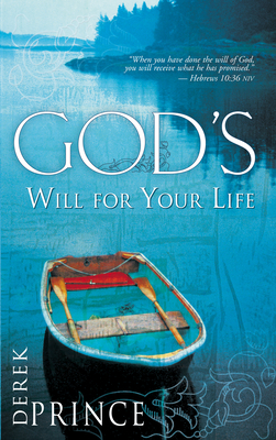 God's Will for Your Life by Derek Prince