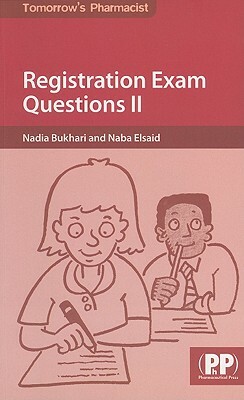 Registration Exam Questions II by Nadia Bukhari, Naba Elsaid