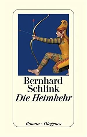 Die Heimkehr by Bernhard Schlink