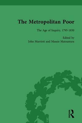 The Metropolitan Poor Vol 1: Semifactual Accounts, 1795-1910 by John Marriott, Masaie Matsumura