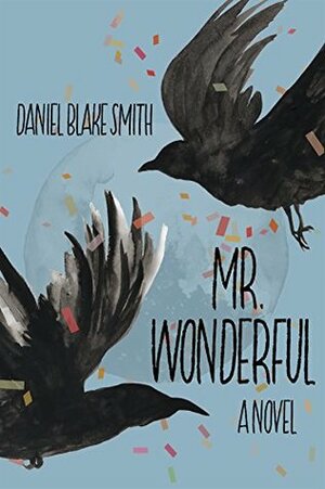 Mr. Wonderful by Daniel Blake Smith