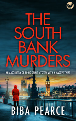 The South Bank Murders by Biba Pearce