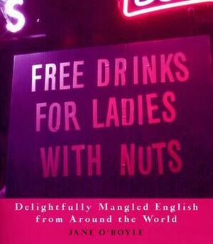 Free Drinks for Ladies with Nuts by Jane O'Boyle