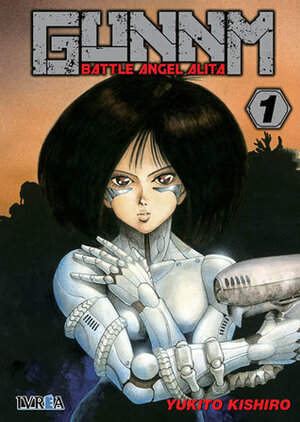 Gunnm - Battle Angel Alita, tomo 1 by Yukito Kishiro