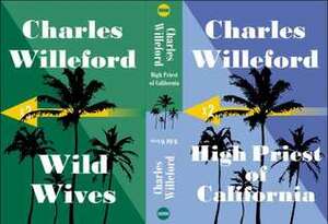 High Priest of California/Wild Wives by Charles Willeford