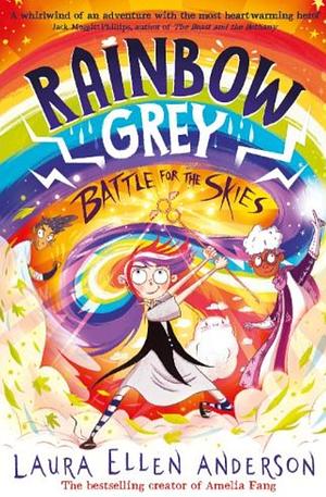 Rainbow Grey battle for the skies by Laura Ellen Anderson