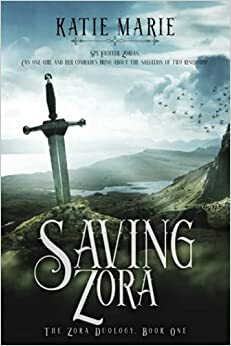 Saving Zora by Katie Marie