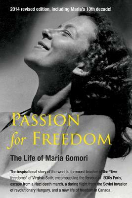 Passion for Freedom: Maria's Story by Maria Gomori