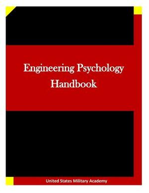 Engineering Psychology Handbook by United States Military Academy