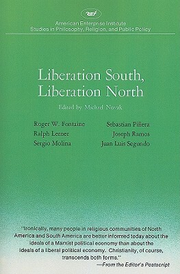 Liberation South, Liberation North by Michael Novak