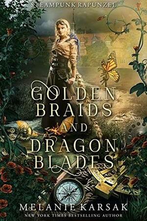 Golden Braids and Dragon Blades: Steampunk Rapunzel by Melanie Karsak