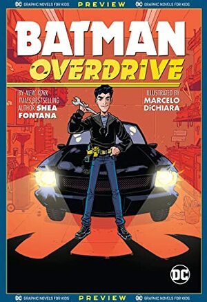 DC Graphic Novels for Kids Sneak Peeks: Batman: Overdrive (2020-) #1 by Shea Fontana, Marcelo Di Chiara, Hilary Sycamore