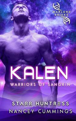 Kalen: Warlord Brides by Nancey Cummings, Starr Huntress