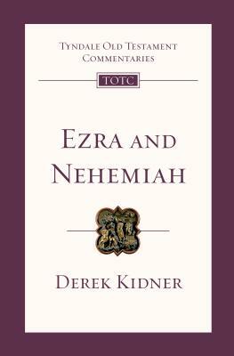 Ezra and Nehemiah by Derek Kidner