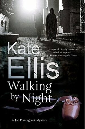 Walking by Night by Kate Ellis