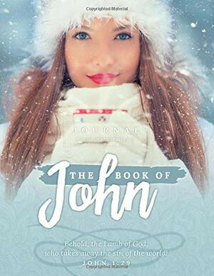 The Book of John Journal: One Chapter a Day by Courtney Joseph