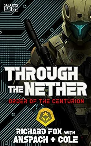 Through the Nether by Nick Cole, Jason Anspach, Richard Fox