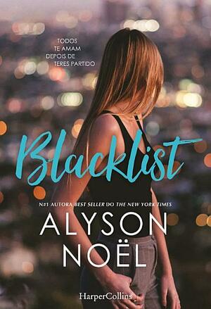 Blacklist by Alyson Noël