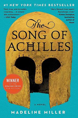 The Song of Achilles by Madeline Miller