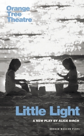 Little Light by Alice Birch