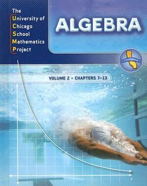 UCSMP Algebra, Volume 2: Chapters 7-13 by R. James Breunlin, Susan Brown, Mary H. Wiltjer