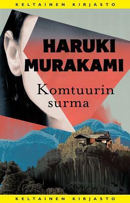 Komtuurin surma by Haruki Murakami