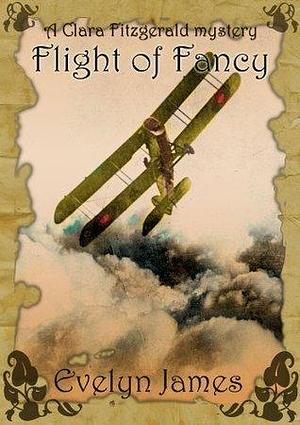 Flight of Fancy by Evelyn James, Evelyn James