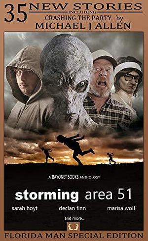 Storming Area 51 by C.J. Carella, J.R. Handley, J.R. Handley, J.W. Kiefer