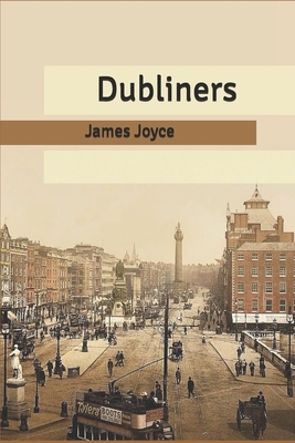 Dubliners by James Joyce