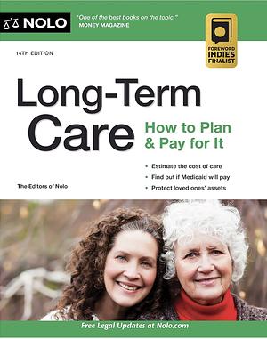 Long Term Care:  How To Plan and Pay For It by Joseph Matthews