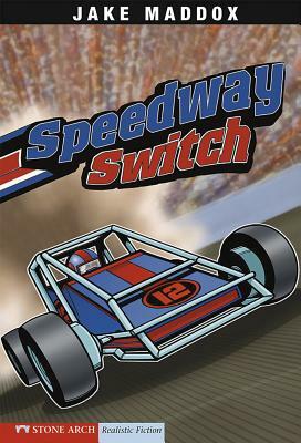 Speedway Switch by Jake Maddox