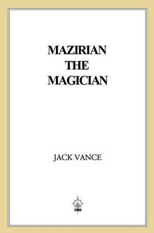 Mazirian the Magician by Jack Vance