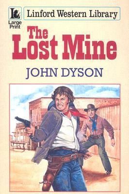 The Lost Mine by John Dyson