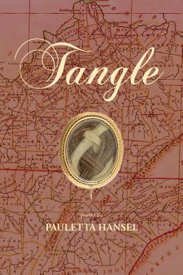 Tangle by Pauletta Hansel