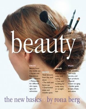 Beauty: The New Basics by Deborah Jaffé, Anja Kroencke, Rona Berg