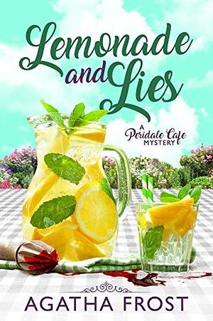 Lemonade and Lies by Agatha Frost