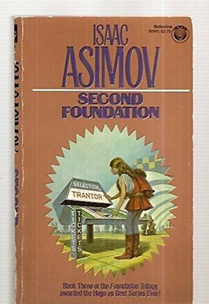 SECOND FOUNDATION by Isaac Asimov