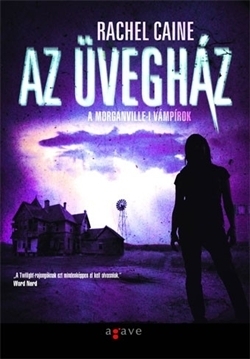 Az ​üvegház by Rachel Caine