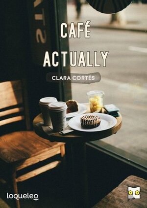 Café actually by Clara Cortés