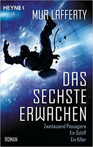 Das sechste Erwachen by Kimmo Lemetti, Bernhard Kempen, Mur Lafferty