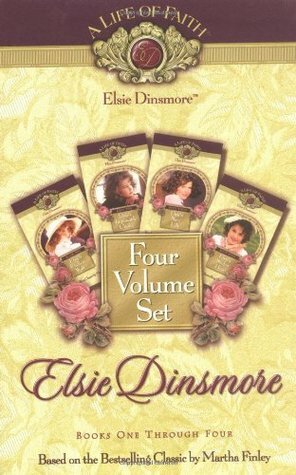 Elsie Dinsmore: Books 1-4 by Martha Finley