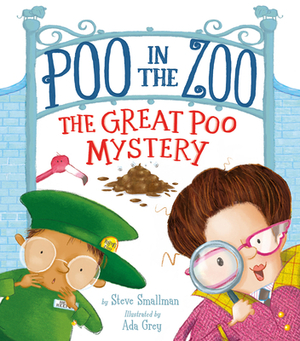 Poo In The Zoo The Great Poo Mystery by Steve Smallman