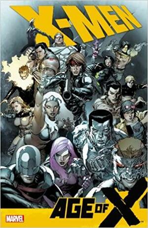 X-Men: Age of X by Clay Mann, Mike Carey
