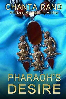 Pharaoh's Desire by Chanta Jefferson Rand