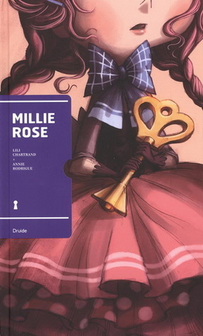 Millie Rose by Lili Chartrand, Annie Rodrigue