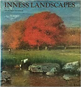 Inness Landscapes by Alfred Werner