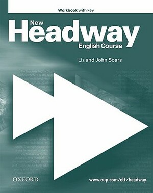 New Headway English Course Elementary: Workbook with Key by John Soars