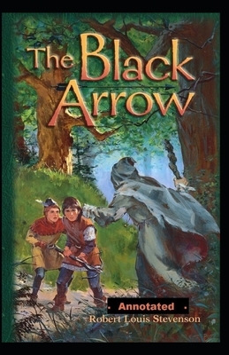 The Black Arrow Illustrated by Robert Louis Stevenson