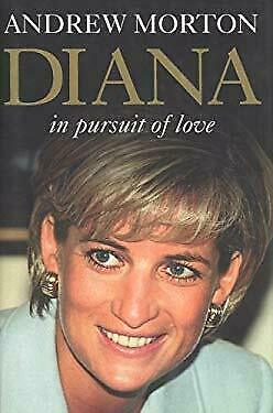 Diana in Pursuit of Love by Andrew Morton