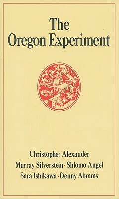 The Oregon Experiment by Christopher Alexander